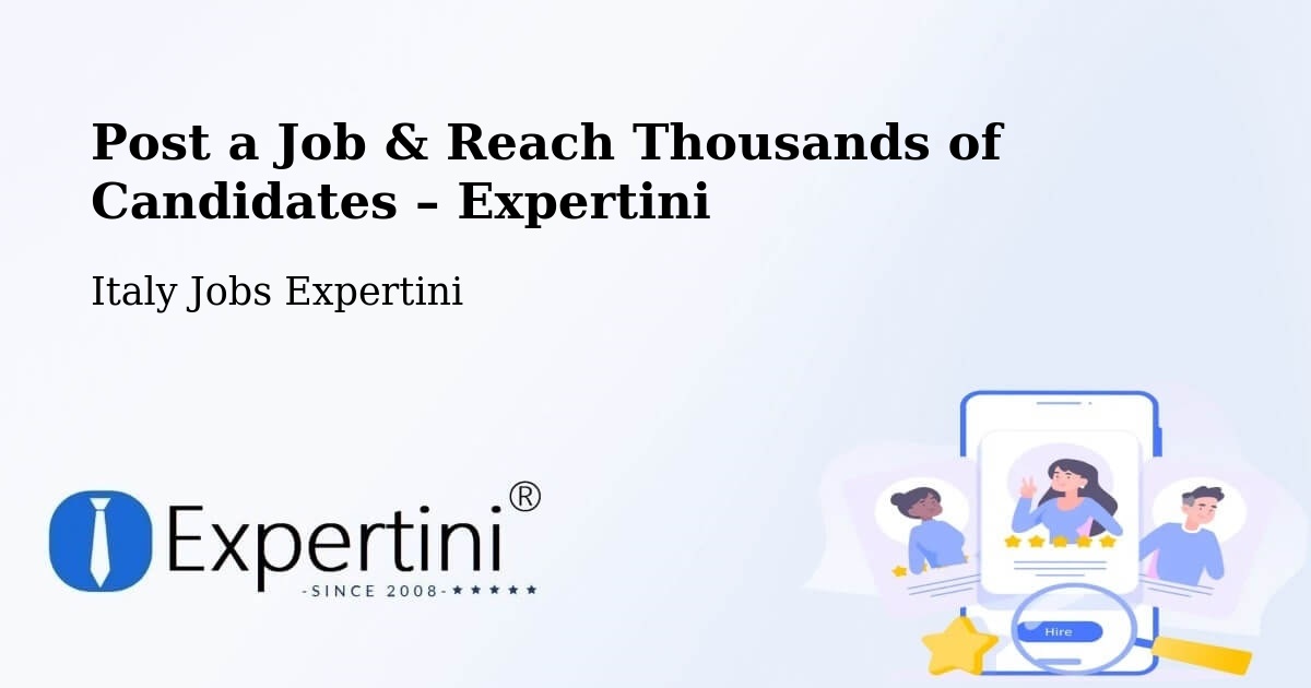 Post a Job in Albuzzano – Hire the Right Talent - Albuzzano, Italy Jobs Expertini